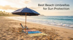Best Beach Umbrellas for Sun Protection
