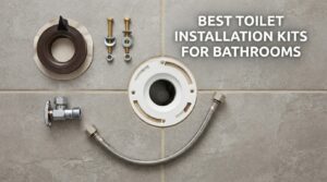 best toilet installation kits for bathrooms