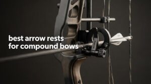 best arrow rests for compound bows